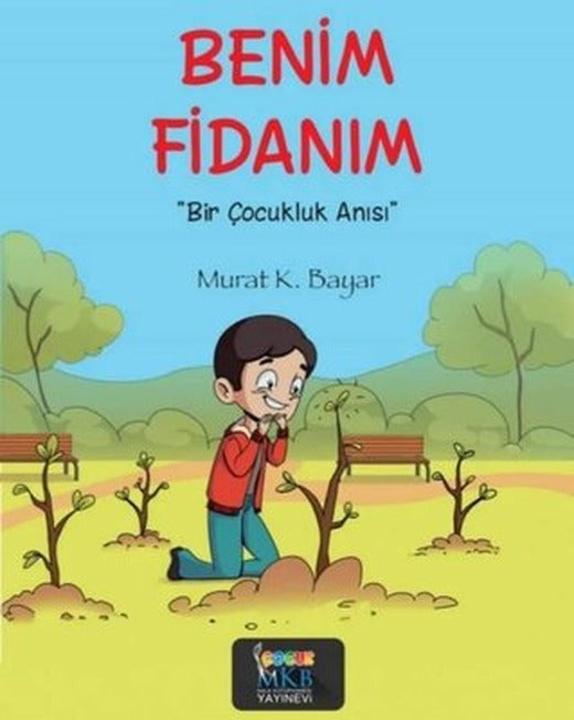 Benim Fidanım - Bir Çocukluk Anısı | MKB Halk Kütüphanesi