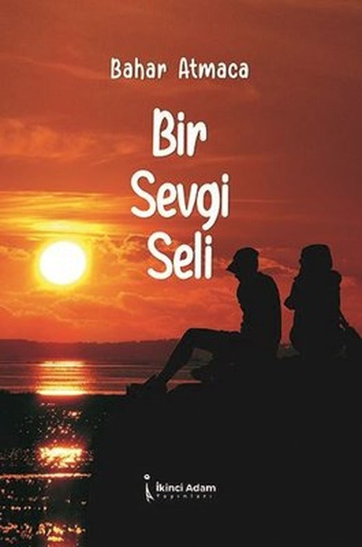 Bir Sevgi Seli | İkinci Adam Yayınları