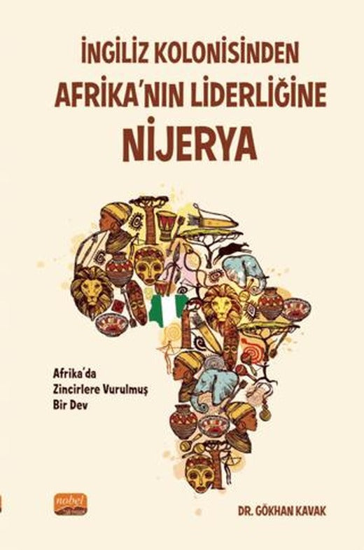 İngiliz Kolonisinden Afrika’nın Liderliğine Nijerya