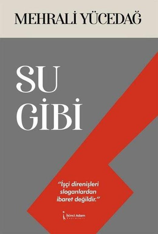 Su Gibi | İkinci Adam Yayınları (İnce Kapak)