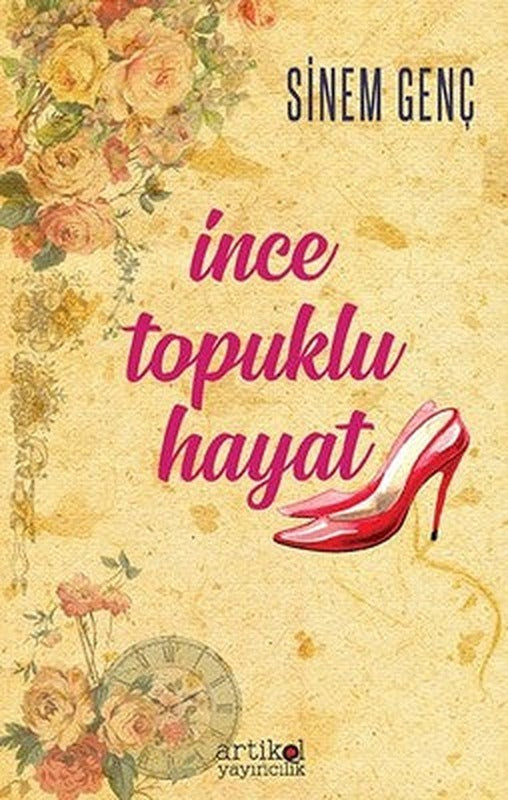 İnce Topuklu Hayat | Artikel Yayıncılık