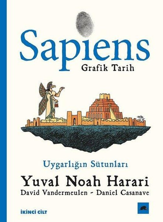 Sapiens: Grafik Tarih İkinci Cilt - Uygarlığın Sütunları | Kolektif Kitap (İnce Kapak)