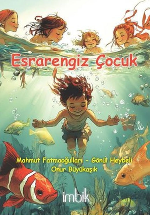 Esrarengiz Çocuk | İmbik Yayınları (İnce Kapak)