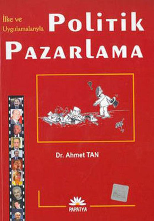 İlke ve Uygulamalarıyla Politik Pazarlama | Papatya Bilim