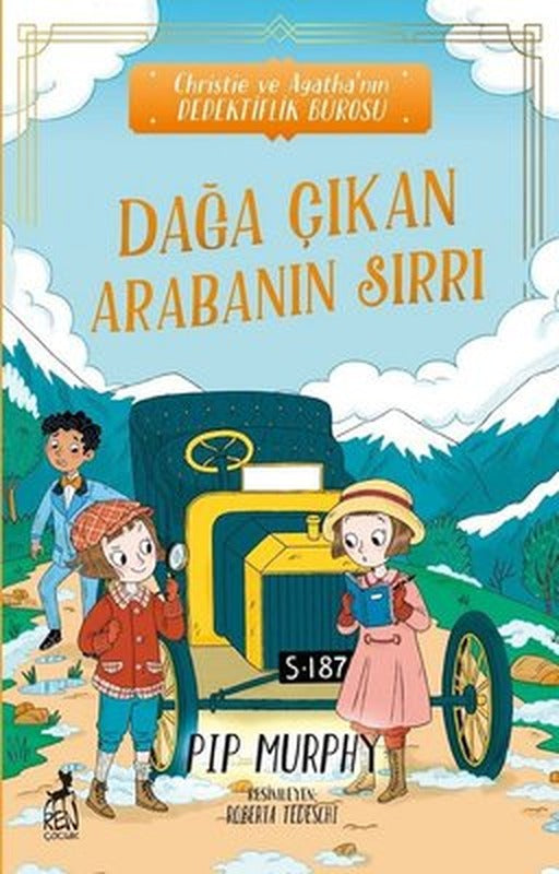 Dağa Çıkan Arabanın Sırrı - Christie ve Agatha'nın Dedektiflik Bürosu | Ren Kitap