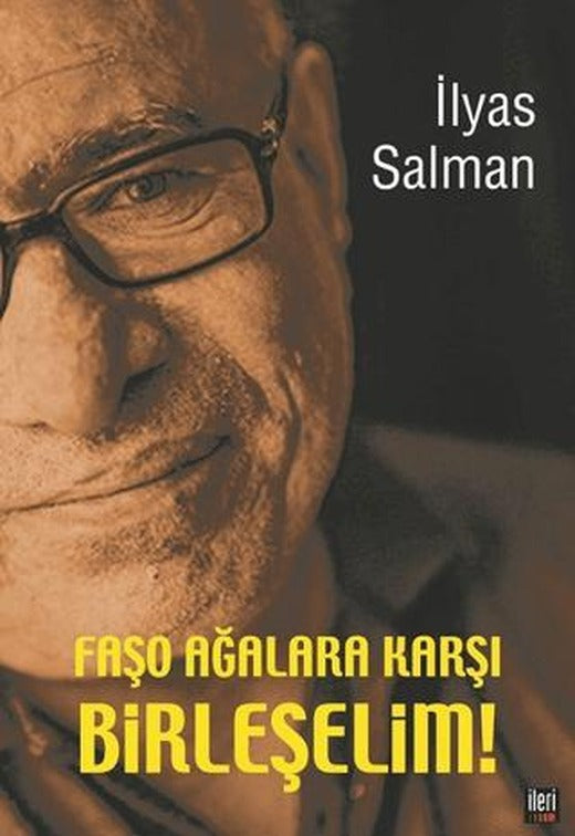 Faşo Ağalara Karşı Birleşelim!