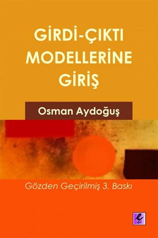 Girdi Çıktı Modellerine Giriş | Efil Yayınevi Yayınları (İnce Kapak)