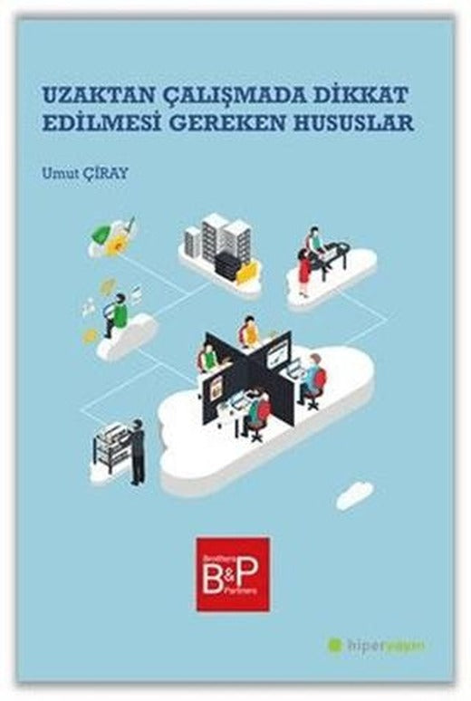 Uzaktan Çalışmada Dikkat Edilmesi Gereken Hususlar