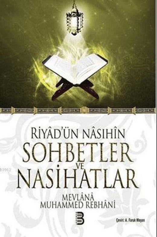 Riyad'ün Nasıhin Sohbetler ve Nasihatlar