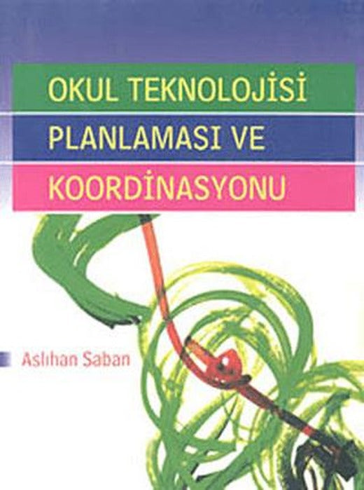 Okul Teknolojisi Planlaması ve Koordinasyonu | Pegem Akademi Yayıncılık (Ciltsiz)