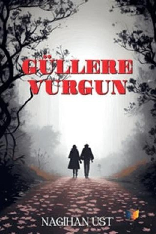 Güllere Vurgun