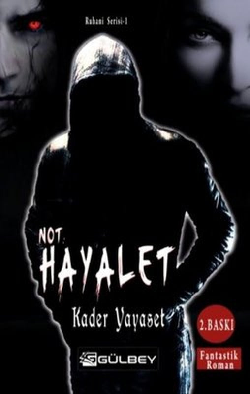 Not Hayalet - Ruhani Serisi 1 | Gülbey Yayınları (İnce Kapak)