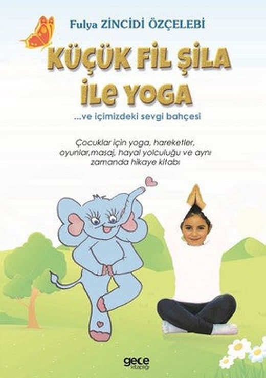 Küçük Fil Şila ile Yoga | Gece Kitaplığı