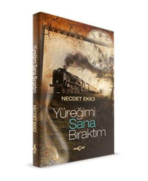 Yüreğimi Sana Bıraktım | Akçağ Yayınları (Ciltsiz)