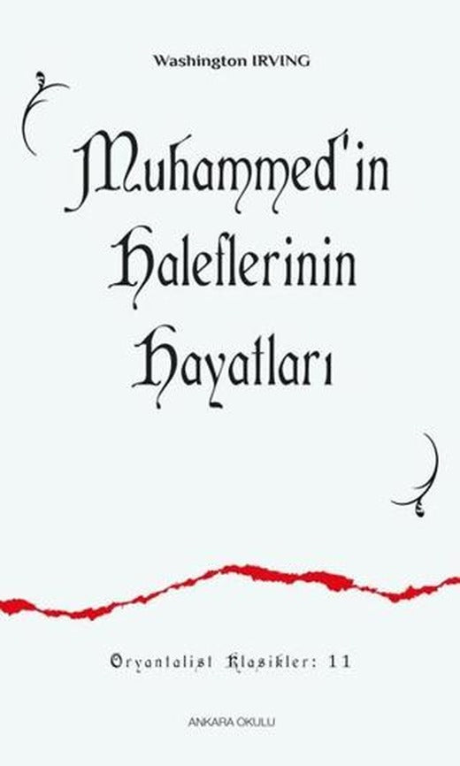 Muhammed’in Haleflerinin Hayatları | Ankara Okulu Yayınları (Ciltsiz)