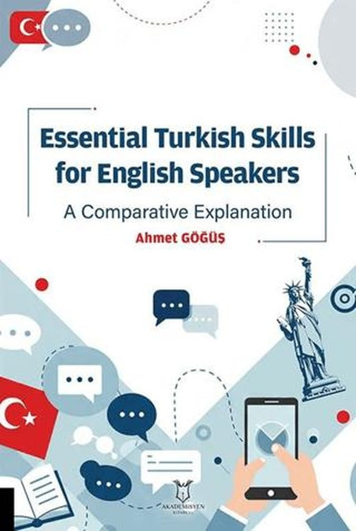 Essential Turkish Skills For English Speakers A Comparative Explanation | Akademisyen Kitabevi (Ciltsiz)