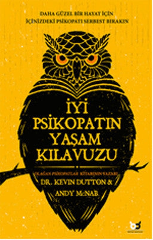 İyi Psikopatın Yaşam Kılavuzu | Beyaz Baykuş