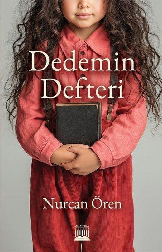 Dedemin Defteri | Anatolia Kültür (İnce Kapak)