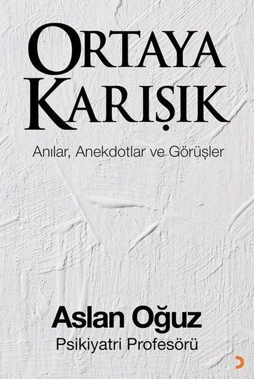 Ortaya Karışık - Anılar Anektotlar ve Görüşler | Cinius (İnce Kapak)