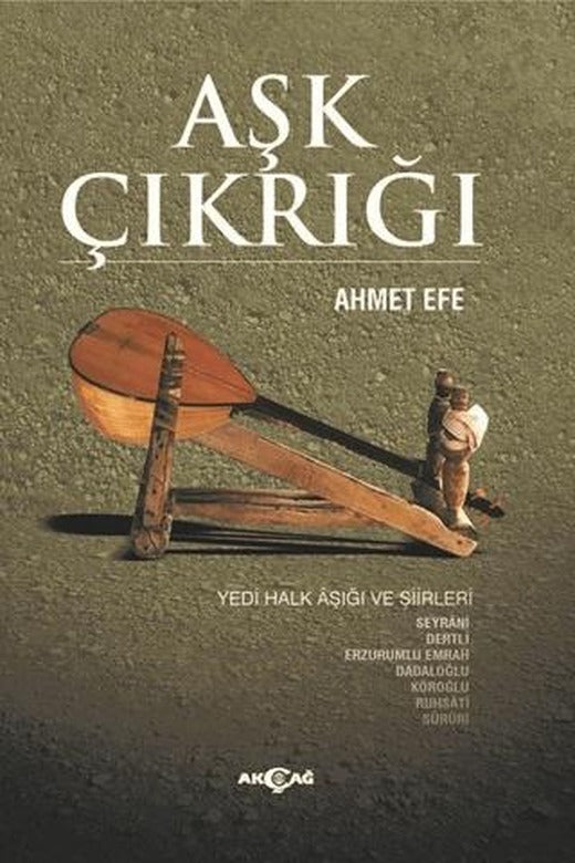 Aşk Çıkrığı | Akçağ Yayınları (Ciltsiz)