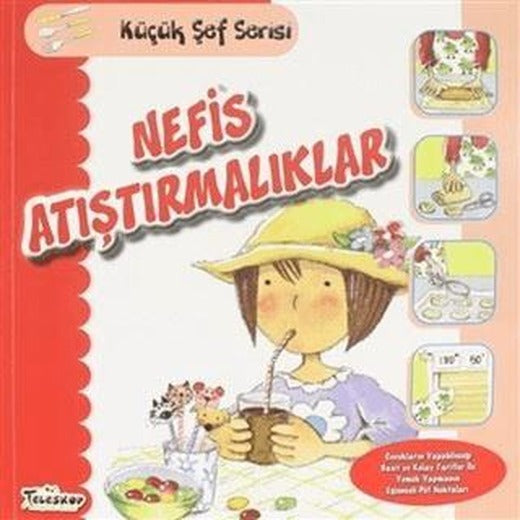Nefis Atıştırmalıklar - Küçük Şef Serisi | Teleskop Popüler Bilim (Ciltsiz)
