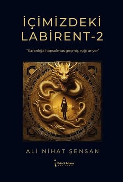 İçimizdeki Labirent - 2 | İkinci Adam Yayınları (İnce Kapak)