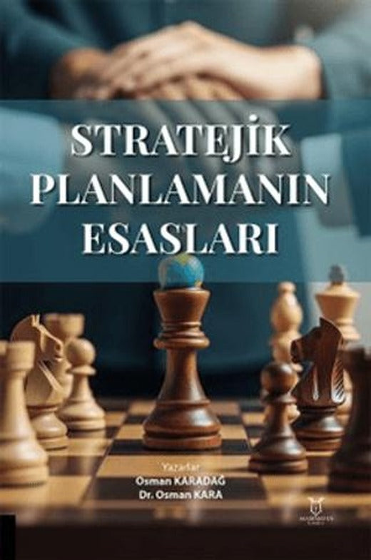 Stratejik Planlamanın Esasları | Akademisyen Kitabevi (Ciltsiz)