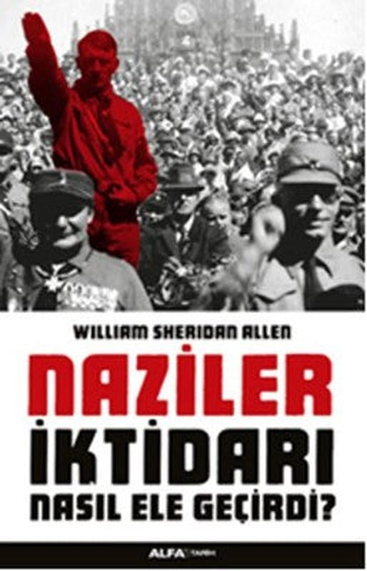 Naziler İktidarı Nasıl Ele Geçirdi? | Alfa Yayınları