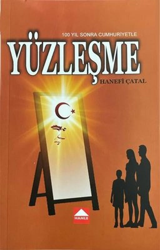 100 Yıl Sonra Cumhuriyetle Yüzleşme | Hamle Yayınevi (İnce Kapak)