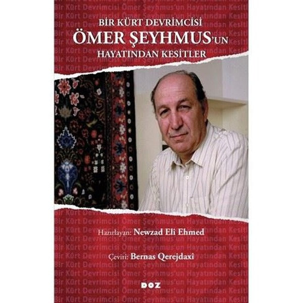 Bir Kürt Devrimcisi Ömer Şeyhmus’un Hayatından Kesitler