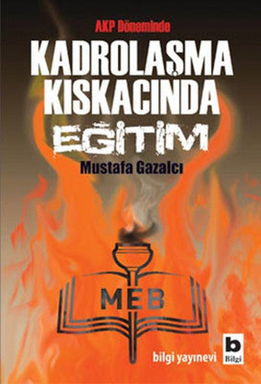 Kadrolaşma Kıskacında Eğitim | Bilgi Yayınevi