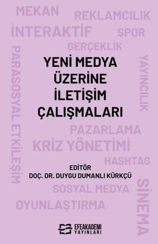 Yeni Medya Üzerine İletişim Çalışmaları