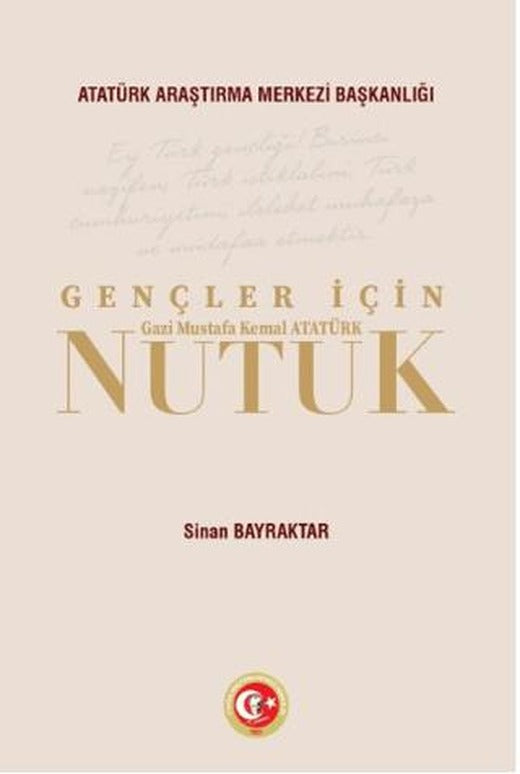 Gençler İçin Nutuk | Atatürk Araştırma Merkezi (Ciltsiz)