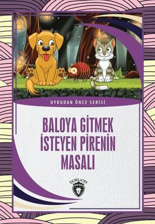 Baloya Gitmek İsteyen Pirenin Masalı - Uykudan Önce Serisi