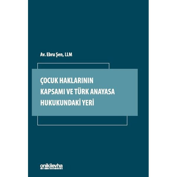 Çocuk Haklarının Kapsamı ve Türk Anayasa Hukukundaki Yeri | On İki Levha Yayıncılık