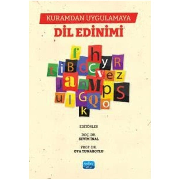 Kuramdan Uygulamaya Dil Edinimi | Nobel Akademik Yayıncılık (İnce Kapak)