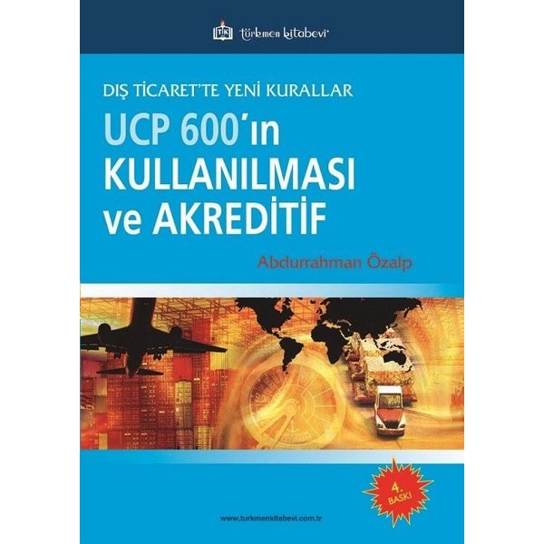 UCP 600’ın Kullanılması ve Akreditif