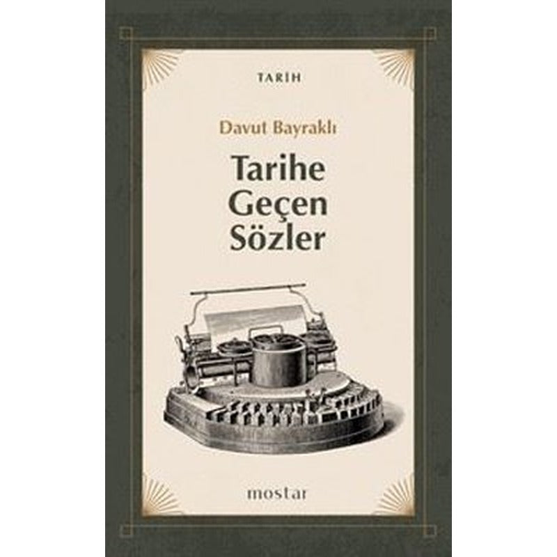 Tarihe Geçen Sözler | Mostar (İnce Kapak)