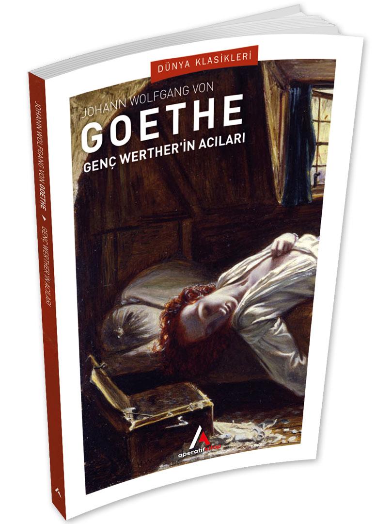 Genç Werther’in Acıları - J.W. Von Goethe - Aperatif (Dünya Klasikleri)