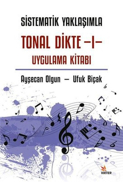 Sistematik Yaklaşımla Tonal Dikte 1 - Uygulama Kitabı | Kriter (İnce Kapak)