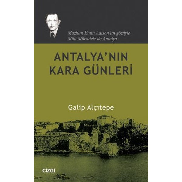 Antalya'nın Kara Günleri | Çizgi Kitapevi