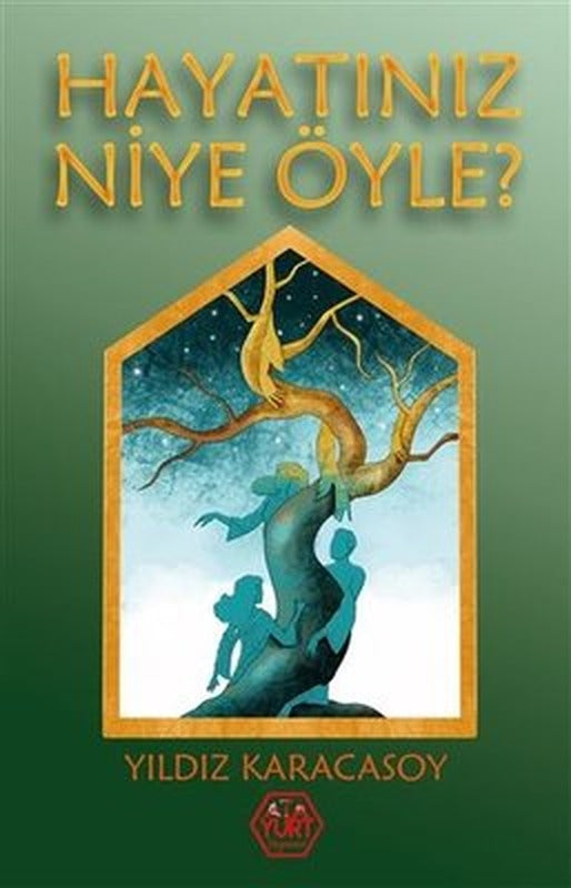 Hayatınız Niye Öyle? | Atayurt Yayınevi