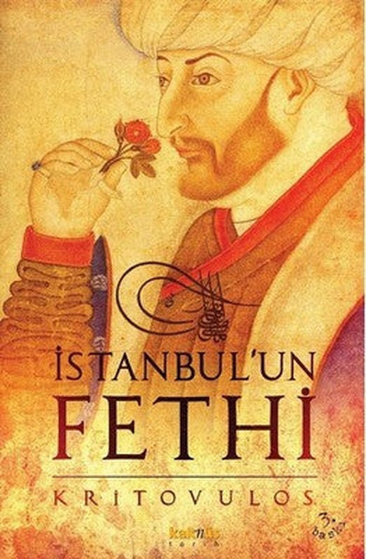 İstanbul'un Fethi-Fatih Sultan Mehmed'in Önlenmez İlerleyişi | Kaknüs Yayınları