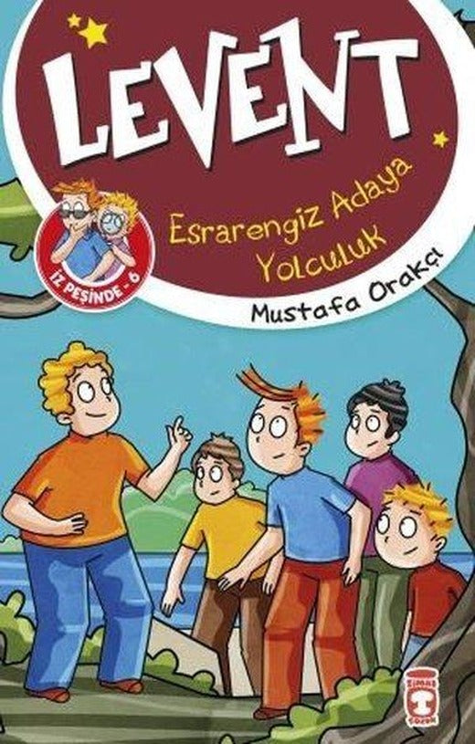 Levent İz Peşinde 6 - Esrarengiz Adaya Yolculuk | Timaş Çocuk (İnce Kapak)