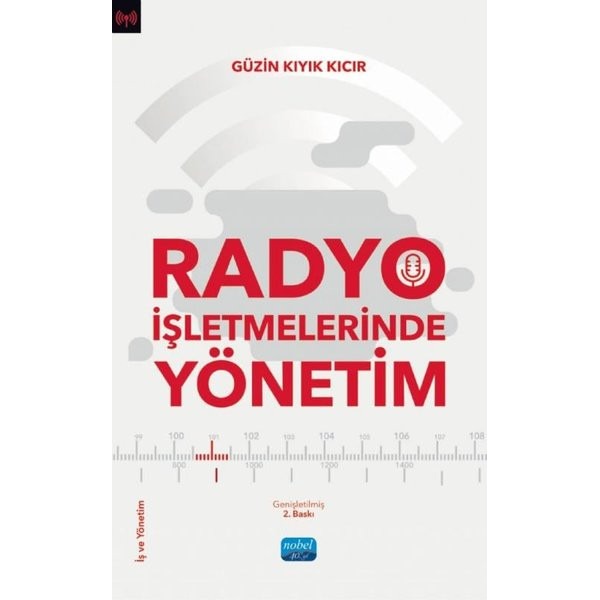 Radyo İşletmelerinde Yönetim | Nobel Akademik Yayıncılık (İnce Kapak)
