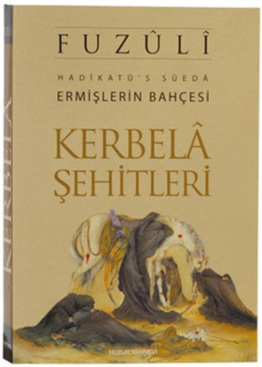 Kerbela Şehitleri | Huzur Yayınevi - İslam Dizisi (İnce Kapak)