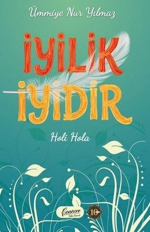 İyilik İyidir | Cenevre Fikir Sanat (İnce Kapak)