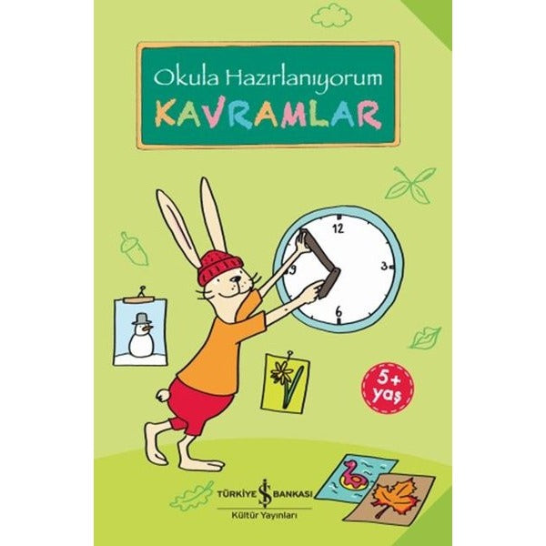 Okula Hazırlanıyorum - Kavramlar | İş Bankası Kültür Yayınları