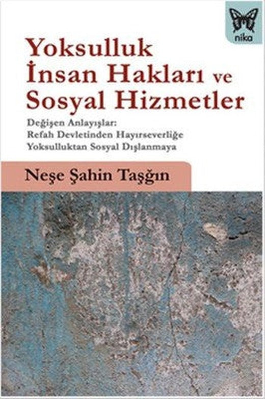 Yoksulluk İnsan Hakları ve Sosyal Hizmetler | Nika Yayınevi