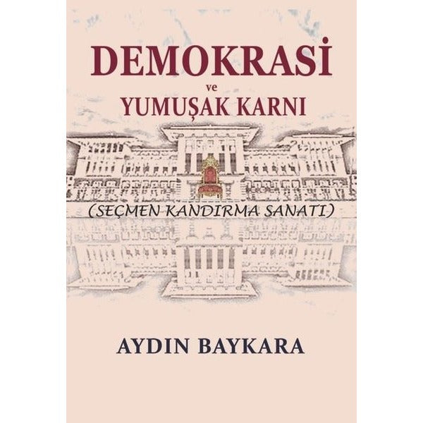 Demokrasi ve Yumuşak Karnı
